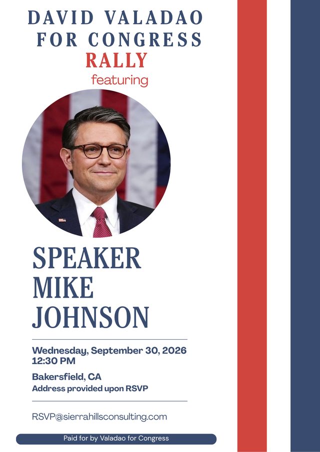 Flyer: David Valadao for Congress rally featuring Speaker Mike Johnson. Wednesday, September 30, 2026, 12:30 PM, Bakersfield, CA. Address provided upon RSVP.